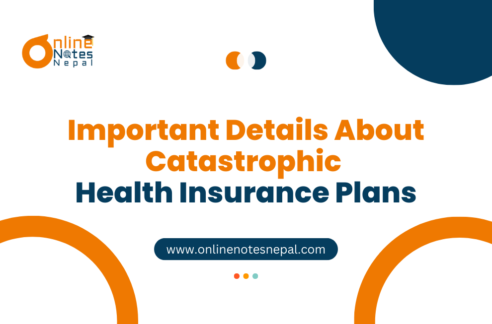 Important Details About Catastrophic Health Insurance Plans